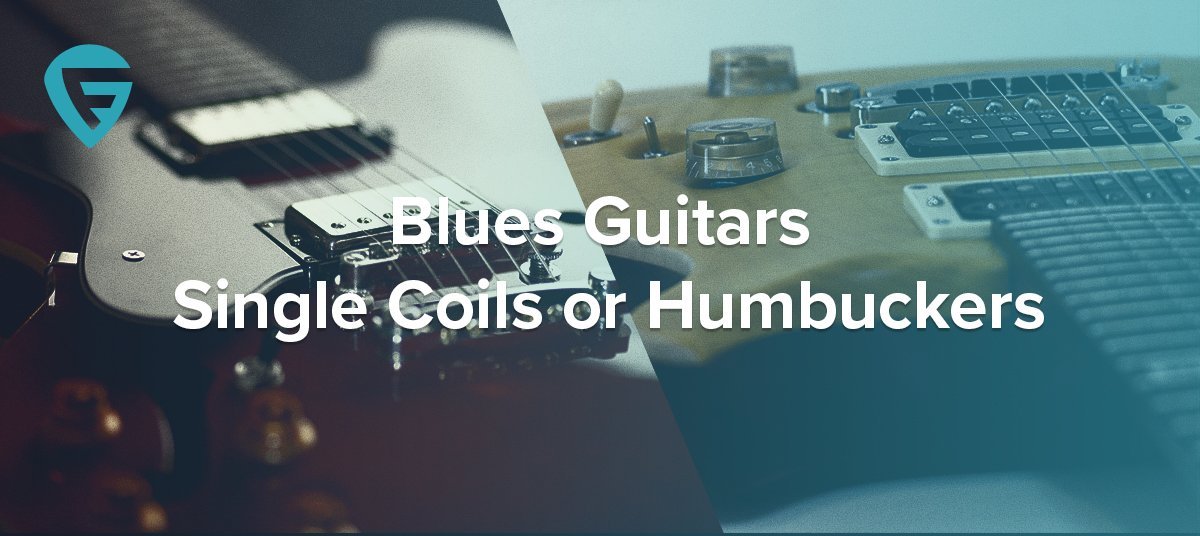 guitarras-blues-single-coils-o-humbuckers-600x268